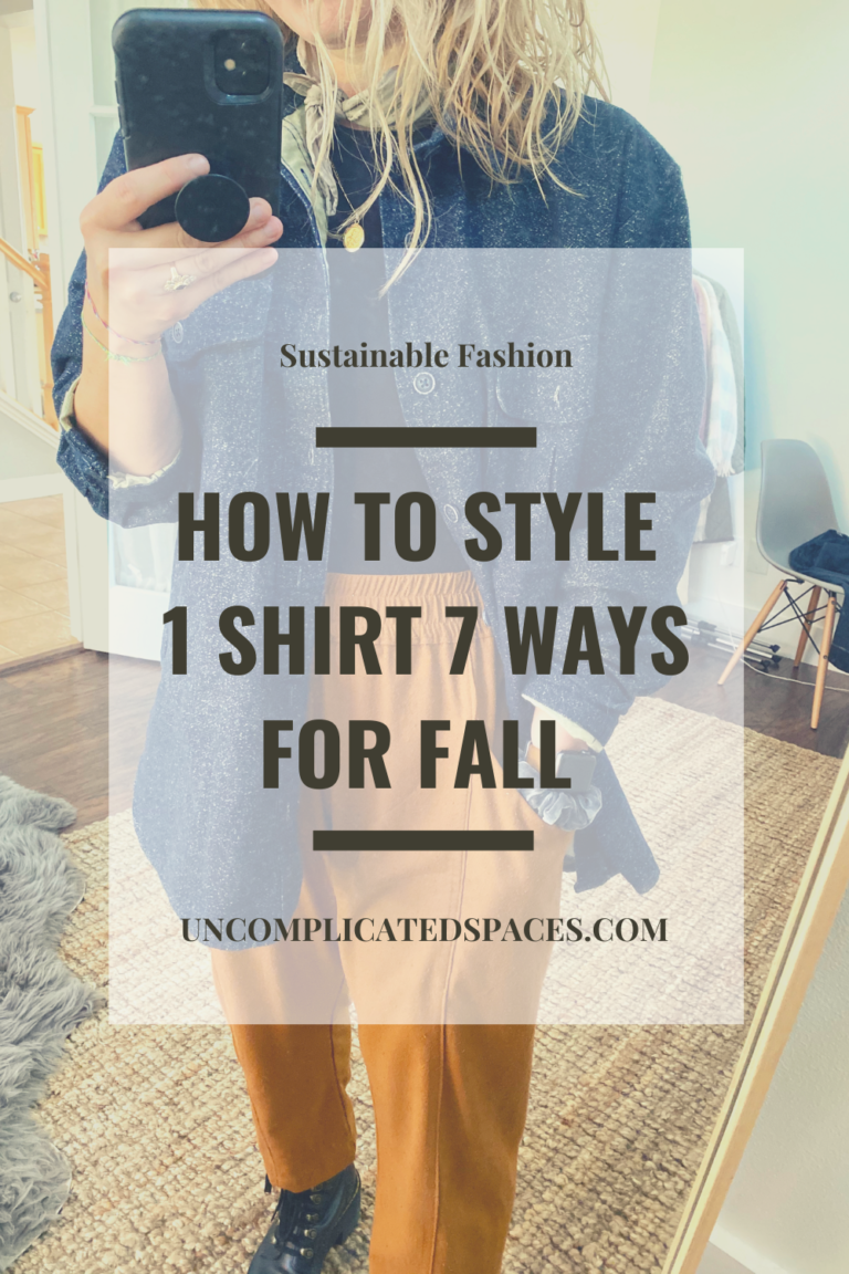 How to Style 1 Shirt 7 Ways – OOTW - Uncomplicated Spaces