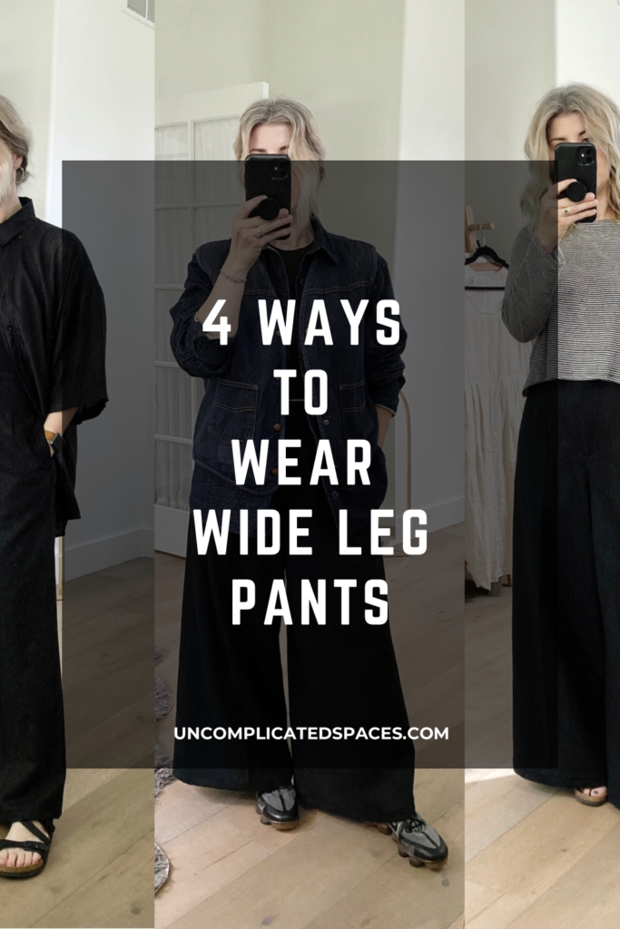 How to Wear Wide Leg Pants 2021 - Uncomplicated Spaces
